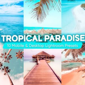 Tropical Paradise Lightroom Mobile Presets Desktop Presets Travel Presets