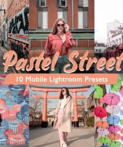 Pastel Street Mobile Lightroom Presets Blogger Preset
