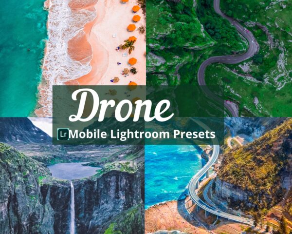 Drone Presets Travel Presets Drone Photography